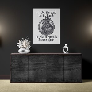 May include: A black and white illustration of a plague doctor with a long beak mask. The text reads "It rubs the soap on its hands Or else it spreads disease again".