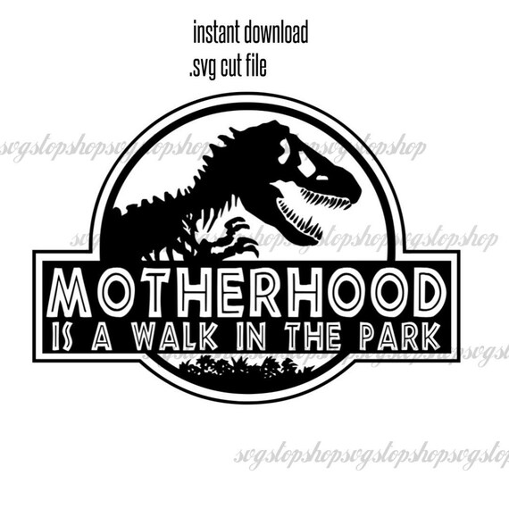 Download Digital Download MOTHERHOOD Is A Walk in the Park SVG | Etsy