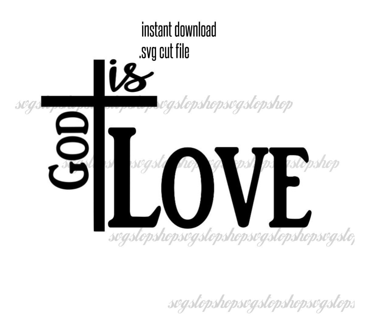 Download Digital Download God Is Love Svg Religious Svg Etsy