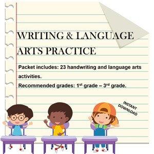 以下が含まれることがあります： 「WRITING & LANGUAGE ARTS PRACTICE」というタイトルのワークシートと、「Packet includes: 23 handwriting and language arts activities. Recommended grades: 1st grade - 3rd grade.」というテキスト。3人の子供が机に座って手を挙げているイラストです。