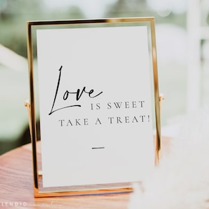 Modern Elegant Wedding Favor Love is Sweet Take a Treat Sign Template, Love is Sweet Sign with Personalization in Multiple Sizes - Celine