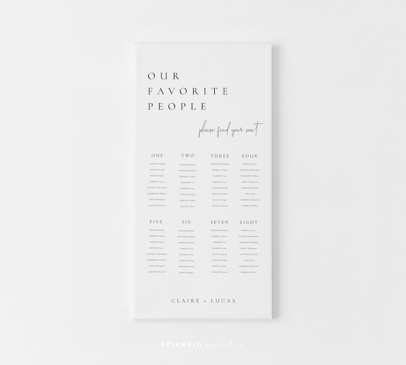 May include: A white seating chart with the text "OUR FAVORITE PEOPLE" and "please find your seat" in black. The chart lists names under the numbers one through eight.