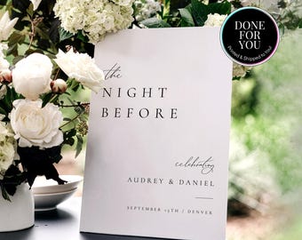 Rehearsal Dinner Welcome Sign PRINTED, The Night Before, Wedding Rehearsal Dinner Foam Board - Audrey