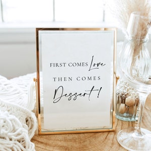Wedding Dessert Sign Template, DIY Dessert Sign, Modern Wedding Sign Template, First Comes Love Then Comes Dessert Sign Template - Celine