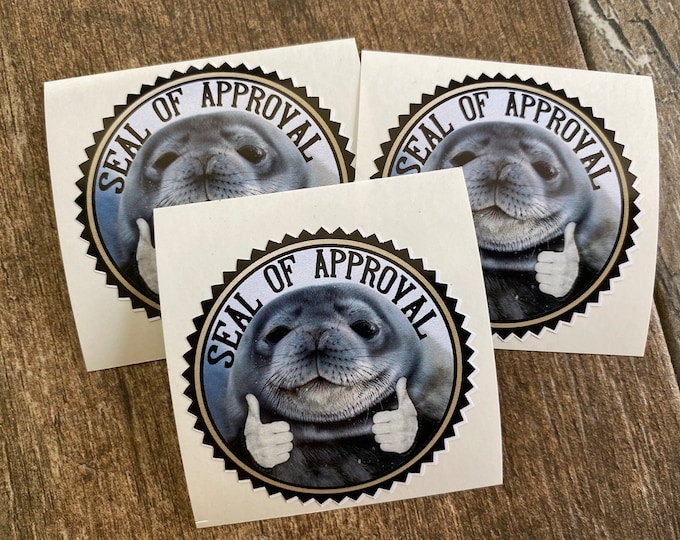 Seal of approval/sticker/seal/gifts/funny sticker/vinyl sticker/decal/cute stickers/Humor/pun sticker/puns