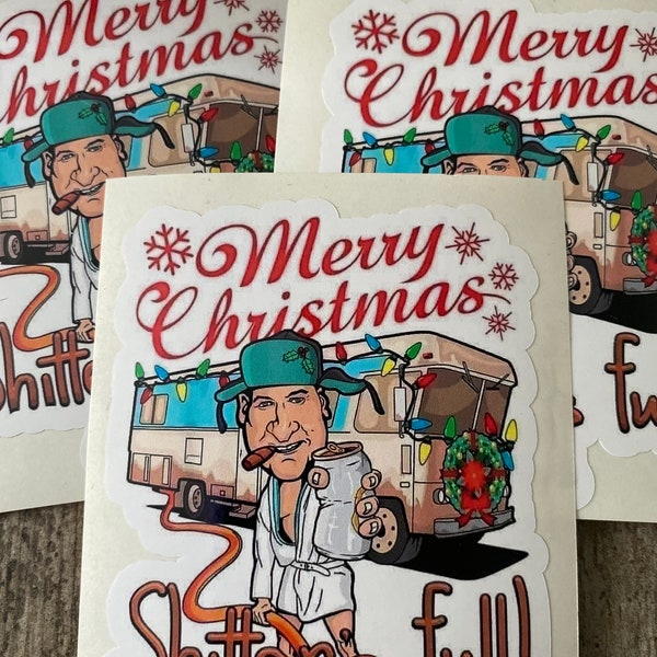 Merry Christmas, shitters full/Christmas vacation/funny sticker/decal/funny/humor/car decal