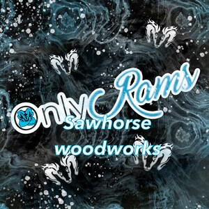 May include: A black and blue graphic design with the text "Only Rams Sawhorse Woodworks". The design features a stylized ram's head with a blue background.