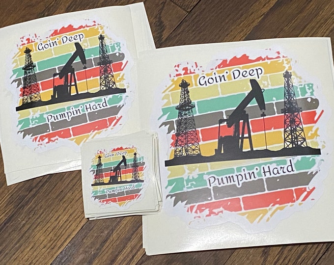 Pumpjack/oilfield/goin deep pumpin hard/gifts/hard hat sticker/decals/car decal/stickers/vinyl sticker