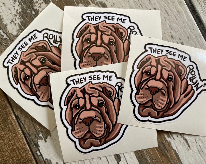 Stickers/shar-pei/decals/dogs/window stickers/tablet stickers/they see me rollin