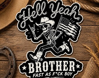 Pegatina de esqueleto vaquero "Hell Yeah Brother" (10,7 cm x 10,1 cm) – Vinilo patriótico del oeste