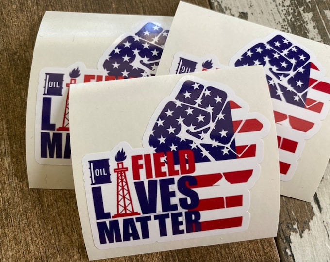 Oilfield stickers/oilfield lives matter/oil/sticker/gifts/rig/American flag/decal/hard hat sticker/custom sticker