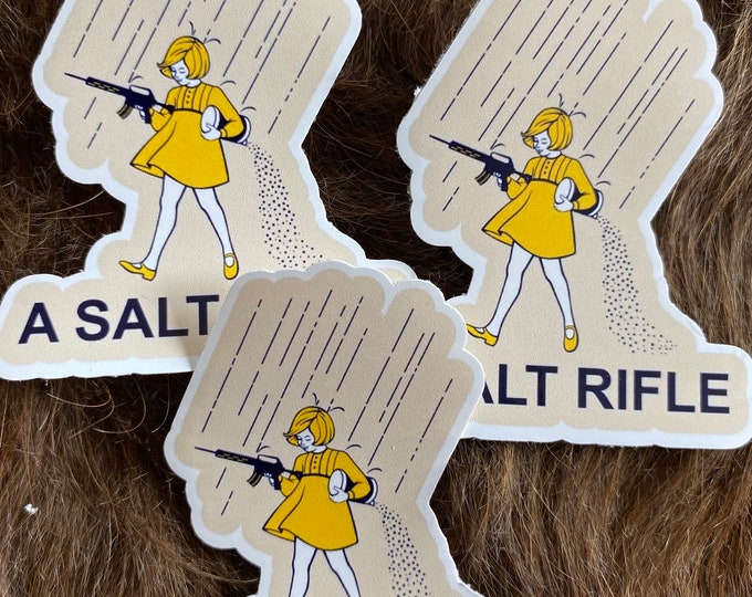 Custom vinyl stickers/a salt rifle/salt girl/salt/sticker/custom/vinyl/gifts/funny