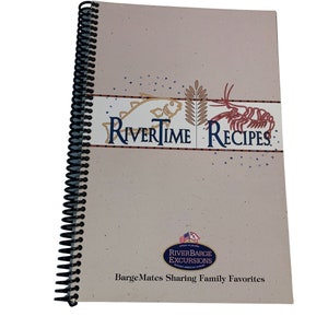 vintage cookbook RiverTime Recipes bargemates RiverBarge Excursions New Orleans