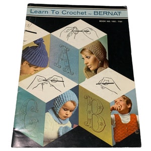vintage 1970 Bernat craft book Learn to Crochet 152 patterns Carleen Kasman