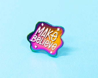 Make Believe rainbow enamel pin, pin collector, gift for creatives, artist gift, pretty enamel pin for backpacks, bags, coats, lanyards