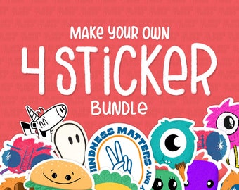 4 Sticker Bundle | Make Your Own Sticker Bundle, pick your own sticker pack, custom sticker set, sticker multipack, cute and fun stickers