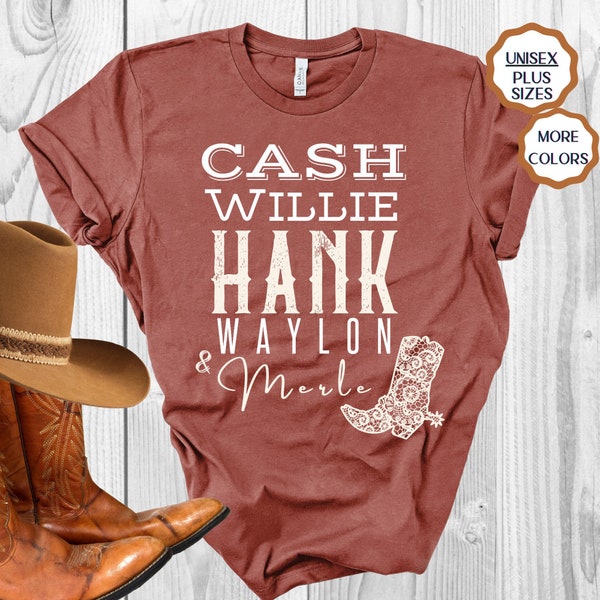 Cash Willie Hank Waylon Merle Shirt Country Music Legends Shirt Country Girl Shirt