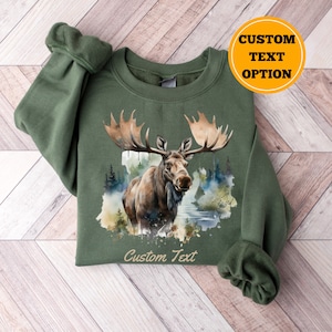 Moose Shirt, Custom Hoodie, Crewneck Gift for Hunter Outdoorsman Personalized gift for him, Moose Gifts