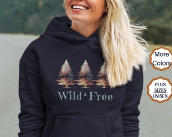 Wild and Free, wildes Sweatshirt, Camping Sweatshirt, Wandern Hoodie, Wandern Sweatshirt, Camping Hoodie, Outdoorsy, Frau Berg Sweatshirt