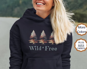 Wild and Free, wildes Sweatshirt, Camping Sweatshirt, Wandern Hoodie, Wandern Sweatshirt, Camping Hoodie, Outdoorsy, Frau Berg Sweatshirt