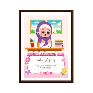 May include: A framed illustration featuring a cartoon girl in a purple hijab, praying at a desk. The desk has books and stationery. Text reads "BEFORE STUDYING DUA" and "My Lord, increase me in knowledge."