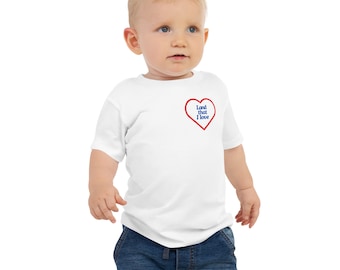 Land That I Love Baby Tshirt for 4th of July