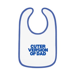 Cuter Than Dad Bib, Funny Baby Bib, Adorable Baby Bib, Baby Shower Gift, Baby Bib, Funny Gift for Bsby