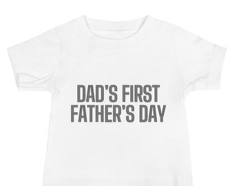 Dad's First Father's Day Baby Short Sleeve Tee, Baby Tee, funny baby tee, funny baby outfit, unisex baby outfit, adorable baby tee