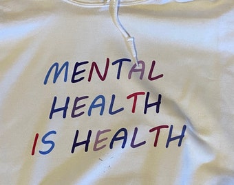 Mental Health is Health, Anxiety and Depression, Mental Health Awareness, Normalize Mental Health, Self Care
