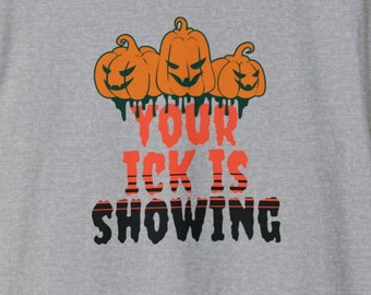 Your Ick is Showing, Red Flags, Dating, Halloween Shirts, October Shirts, Bad Relationship, Funny Sayings, Tik Tok Trend