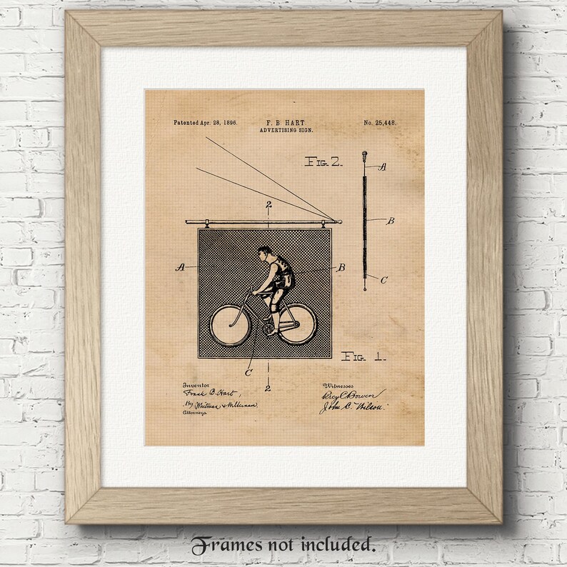 May include: A vintage patent drawing for an advertising sign featuring a person riding a bicycle. The drawing is in black and white and has the text "Patented Apr. 20, 1900", "F.B. HART ADVERTISING SIGN", "No. 25,448", "Fig. 2", "Fig. 1", "Inventor Frank B. Hart", "Witnesses Roy Brown, John C. Wilson", and "Chicago".