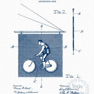 May include: A blue and white patent drawing for an advertising sign. The sign features a man riding a bicycle. The patent drawing is dated April 28, 1896 and is titled "F. B. HART. ADVERTISING SIGN."