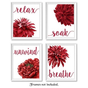 Relax Soak Unwind Breathe Bathroom Flowers Poster Prints 4 Red