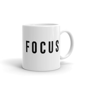 FOCUS, Inspirational/Motivational Quotes and Sayings Mug, Novelty Coffee Cup, Gift Idea  Gift A Mug