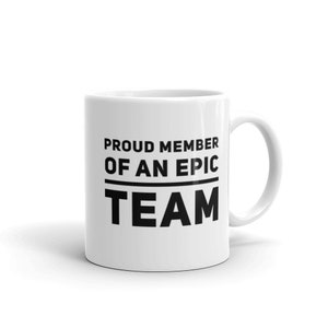 Employee Appreciation Quote  Epic Team Mug, Unique Coffee Mugs, Novelty Coffee Cup, Gift Idea  Gift A Mug