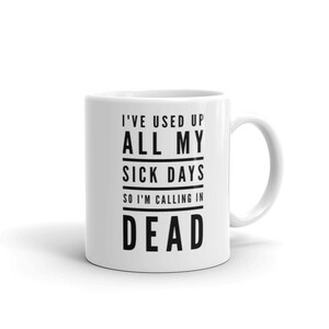 Funny Work Quote 1 Mug, Unique Coffee Mugs, Novelty Coffee Cup, Gift Idea  Gift A Mug