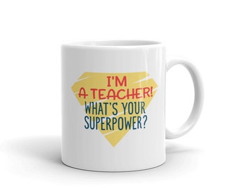 Teacher Superpower Mug: Funny Coffee Cup Gift