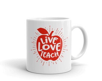Live Love Teach, Funny School Teacher Mug Coffee Cup  Gift A Mug