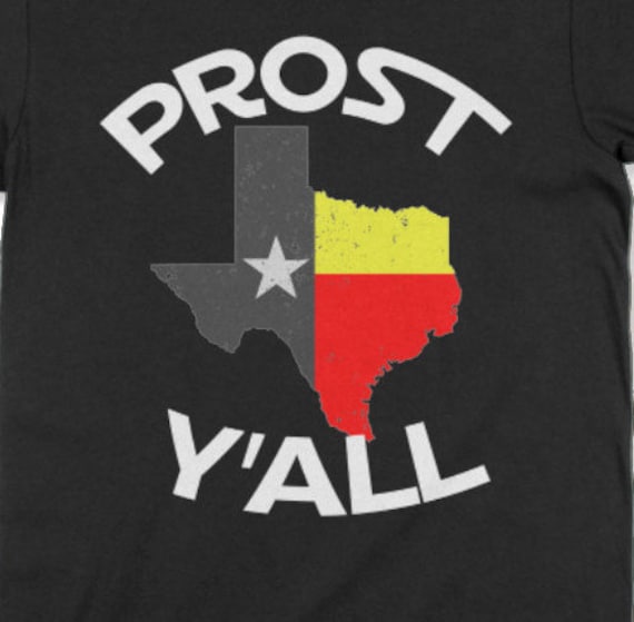 Prost Texas T Shirt Oktoberfest Apparel Outfit Oktober Fest Prost Texas T Shirt Oktoberfest Apparel Outfit Oktober Fest