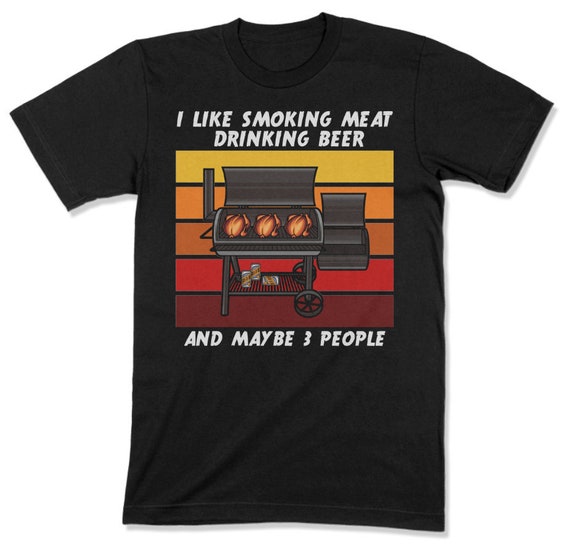 BBQ Smoking Pitmaster Shirt Art Gift Drink Beer Smoke Meat BBQ Smoking Pitmaster Shirt Art Gift Drink Beer Smoke Meat
