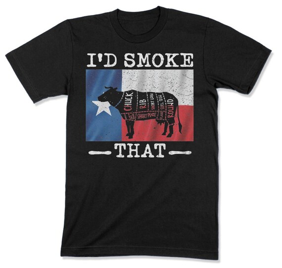 I'd Smoke That Shirt, Meat Smoker Gifts, BBQ Smoker Gift, Funny BBQ Shirt, Offset Smoker, Smoking Meat, Funny Meat Smoking Tee