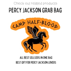 May include: A black and orange graphic with the text "Camp Half-Blood" and a black silhouette of a winged horse. The text "Percy Jackson Grab Bag" is above the graphic and the text "All Best Sellers in One Bag" and "Best Gift for Percy Jackson Lovers" are below the graphic.