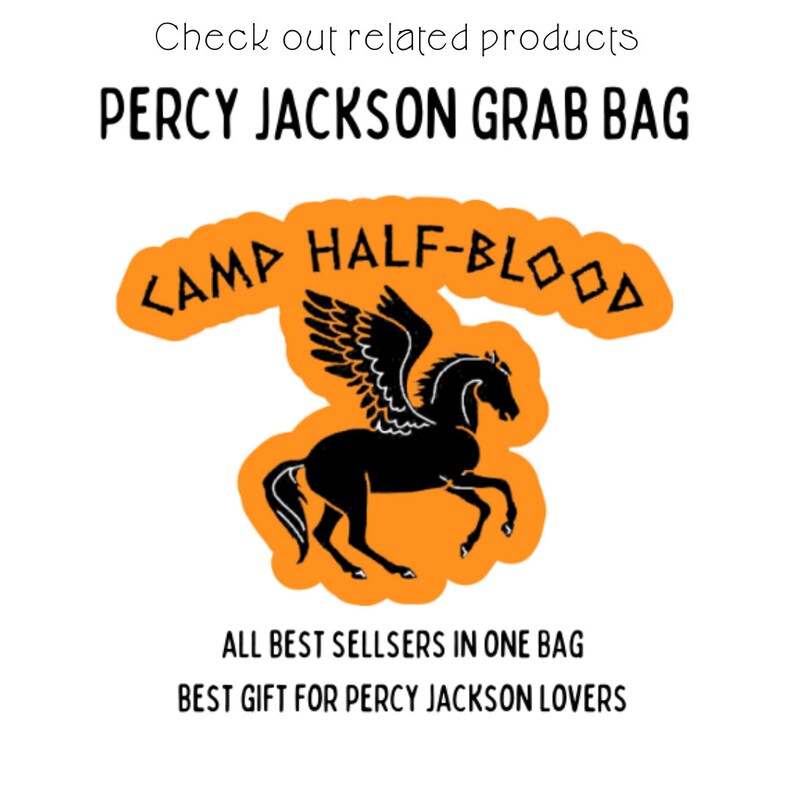 May include: A black and orange graphic with the text "Camp Half-Blood" and a black silhouette of a winged horse. The text "Percy Jackson Grab Bag" is above the graphic and the text "All Best Sellers in One Bag" and "Best Gift for Percy Jackson Lovers" are below the graphic.