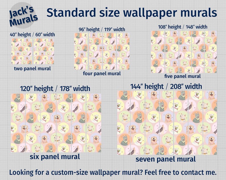 This graphic shows Jack's Murals' standard wallpaper mural panel sizes, with each panel measuring 30 inches wide. Available options include 2-panel, 3-panel, 4-panel, 6-panel, and 7-panel murals, with heights ranging from 96 to 120 inches. Custom sizes are available upon request, including tailored heights, widths, or full-wall coverage. Custom design and color requests are also welcome to match any room or aesthetic preference.