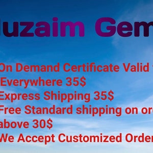 Puede incluir: Un fondo de cielo azul con el texto "Nuzaim Gems" en morado y negro. Debajo, texto rojo enumera los servicios: "On Demand Certificate Valid for Everywhere", "Express Shipping", "Free Standard shipping on order" y "We Accept Customized Order."