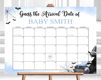 May include: A Halloween-themed baby shower sign with the text "Guess the Arrival Date of BABY SMITH." The sign features a calendar with the months of September and October, along with bats, spiderwebs, and a witch silhouette.