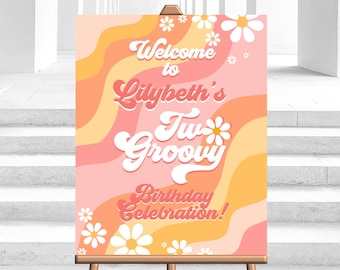 Editable Groovy Birthday Welcome Sign 2nd Birthday Girl Two Groovy Welcome Sign Daisy Orange Boho Welcome Decor Sign Corjl Digital PRINTABLE