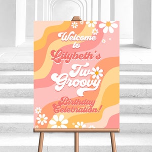 Editable Groovy Birthday Welcome Sign 2nd Birthday Girl Two Groovy Welcome Sign Daisy Orange Boho Welcome Decor Sign Corjl Digital PRINTABLE