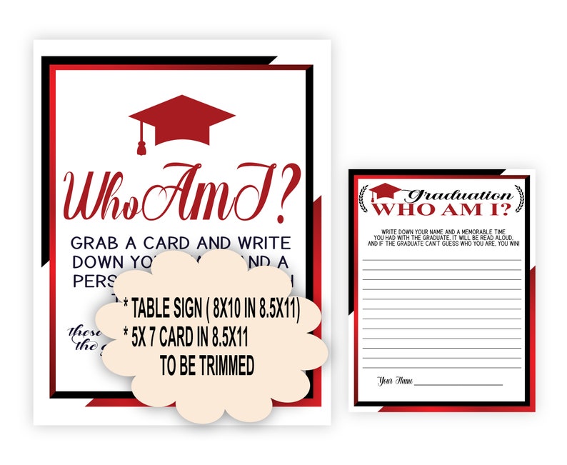 Puede incluir: Un cartel de juego de fiesta de graduaci&oacute;n rojo y negro con el texto "Who Am I?" e instrucciones para tomar una tarjeta y escribir tu nombre y un momento memorable que tuviste con el graduado. El cartel tambi&eacute;n incluye instrucciones para imprimir las tarjetas de juego en papel de 21,6 x 27,9 cm.
