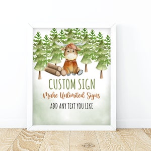 May include: A white frame with a green background featuring a cartoon brown and white cow sitting in a forest of green trees. The text "CUSTOM SIGN Make Unlimited Signs ADD ANY TEXT YOU LIKE" is printed in brown and green.
